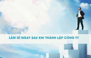 Những việc cần làm sau khi thành lập công ty tại Vĩnh Phúc