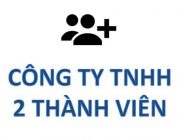 Tư vấn thành lập công ty trách nhiệm hữu hạn 2 thành viên trở lên